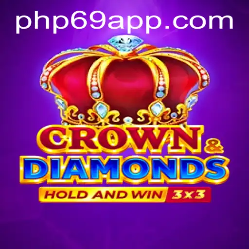 Exploring the Thrilling World of Crowndiamonds with PHP69.COM