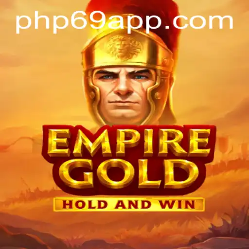 EmpireGold: Unveiling the Treasures of PHP69.COM