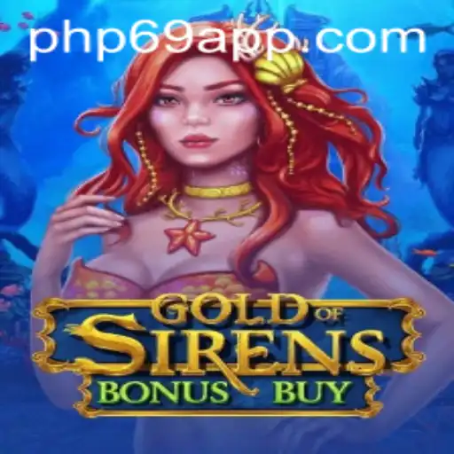 An In-Depth Look at GoldofSirensBonusBuy and PHP69.COM