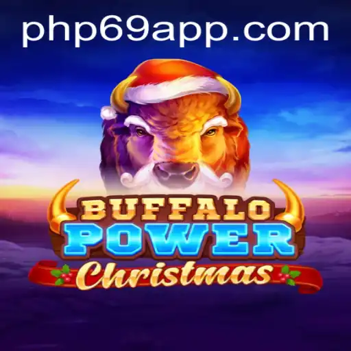 Buffalo Power Christmas: A Festive Adventure with PHP69.COM