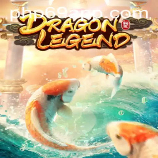 Embark on an Epic Adventure with DragonLegend and PHP69.COM