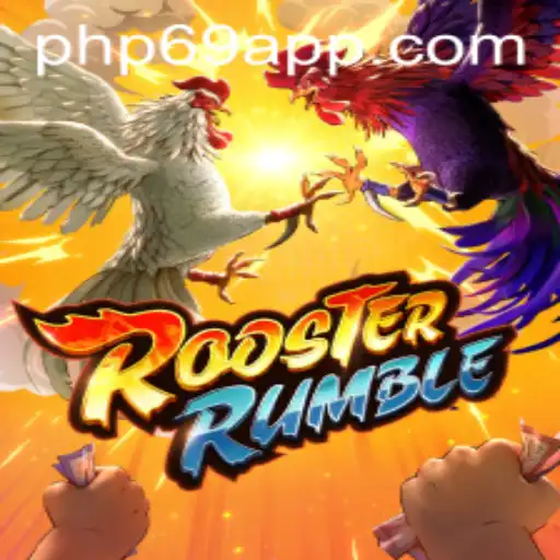 RoosterRumble: A Comprehensive Guide to the Exciting Game Linked with PHP69.COM