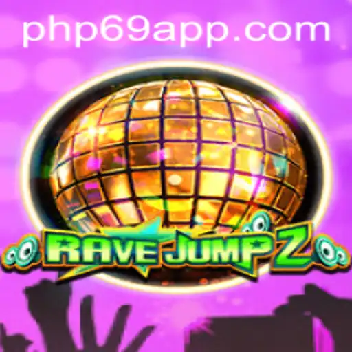 RaveJump2: An Enthralling Gaming Experience with PHP69.COM