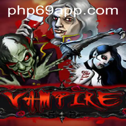 Explore the Mysterious World of Vampire: An Engaging Adventure on PHP69.COM